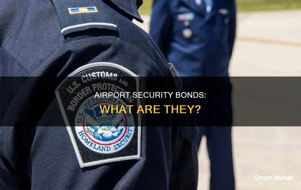 what is an airport security bond
