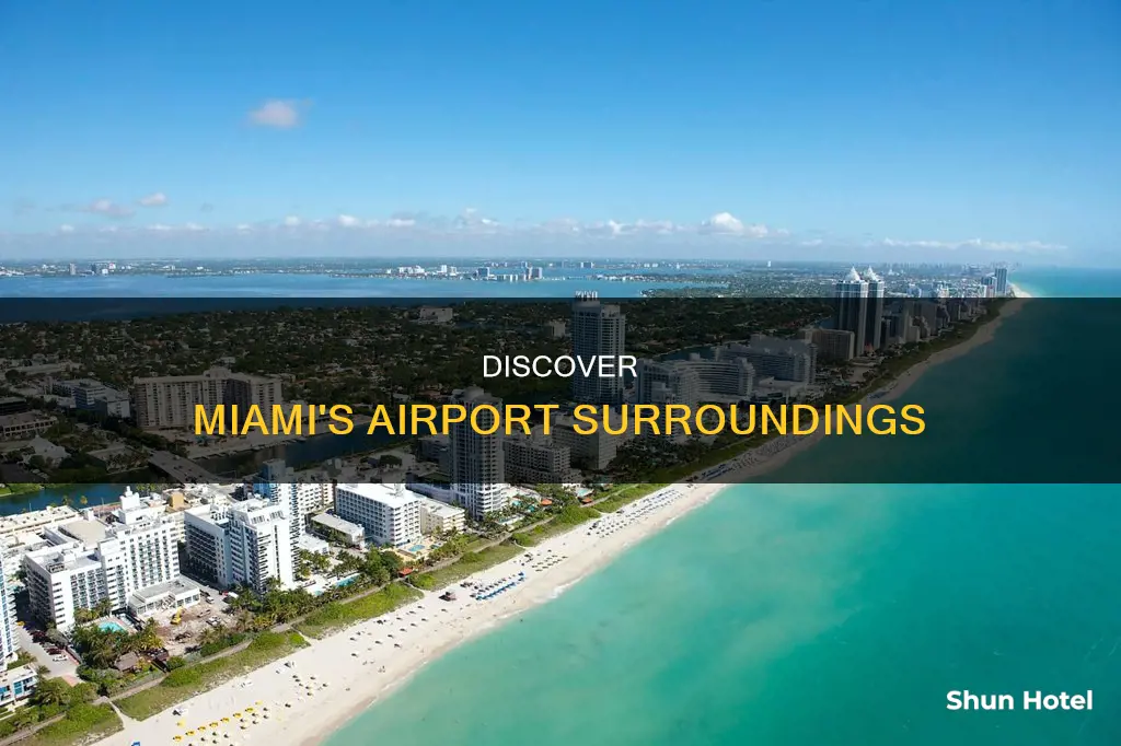 what is around mia airport florida