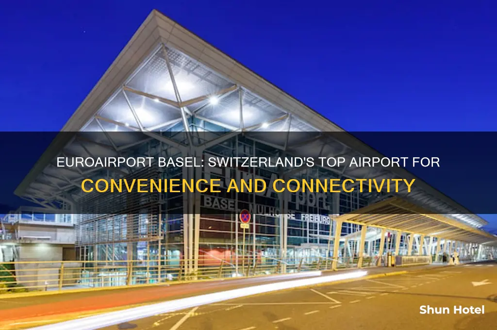 what is best airport to fly in switzerland euroairport basel