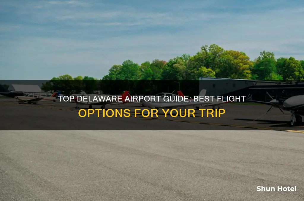 what is best airport to fly into for deleware