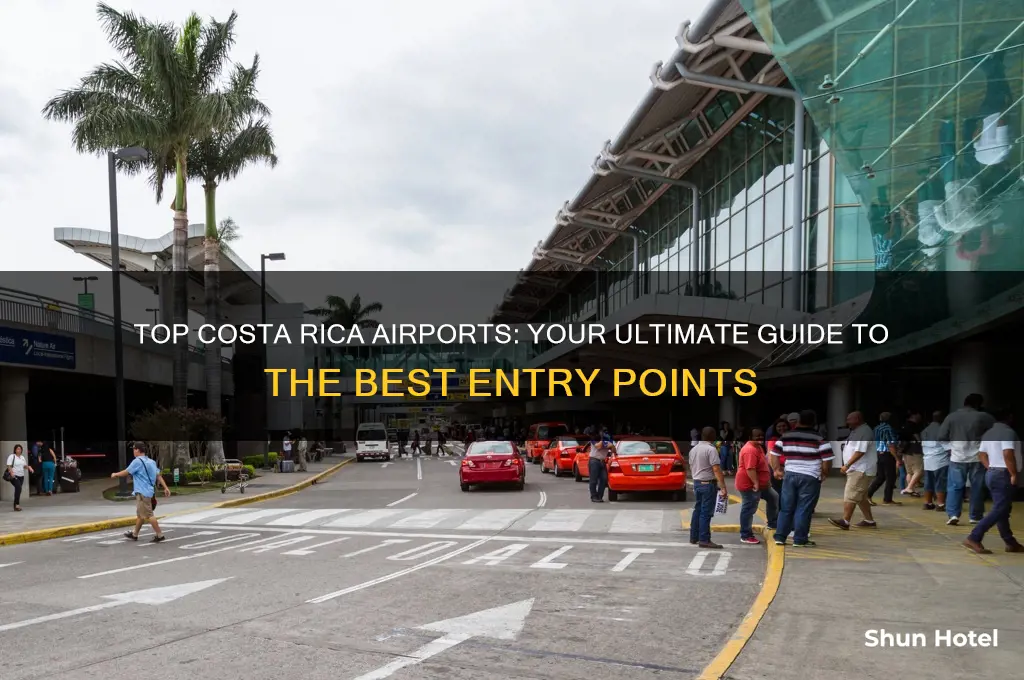 what is best airport to fly into in costa rica
