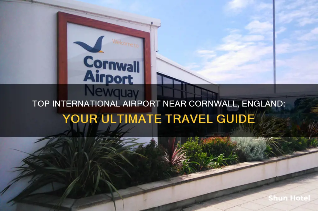 what is best international airport closest to cornwall england