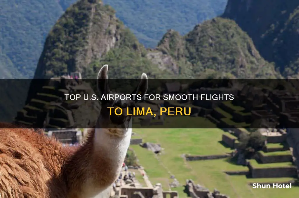 what is best us airport to fly to lima