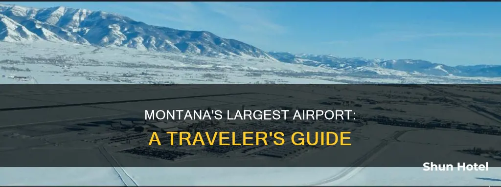 what is biggest airport in montana