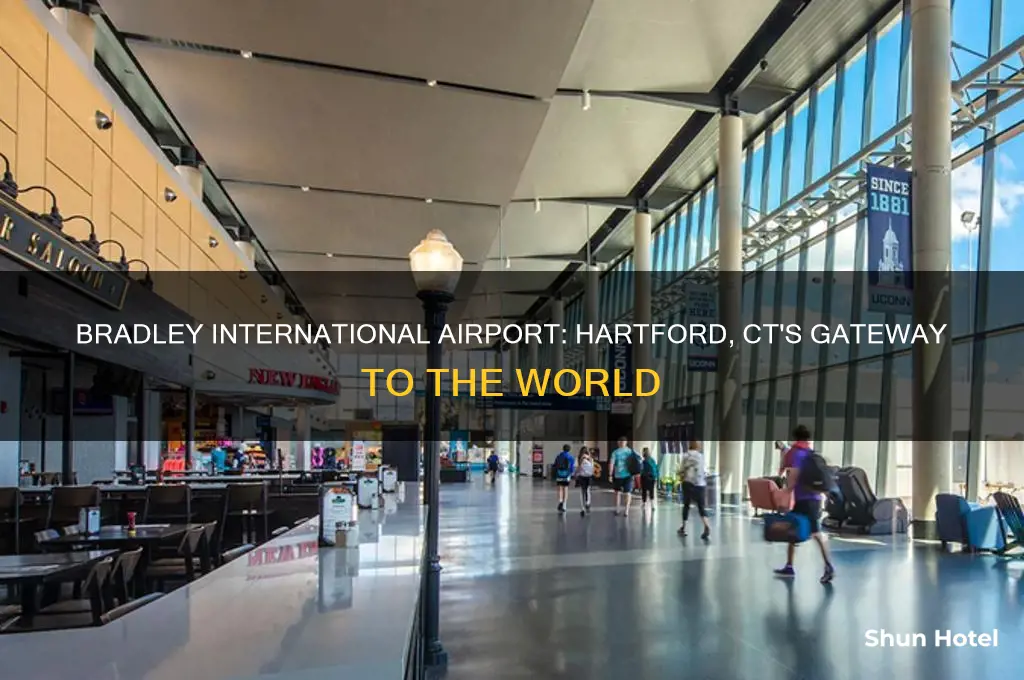 what is bradley international airport called in hartford ct