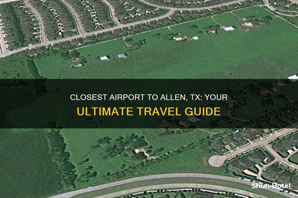 what is closest airport to allen tx