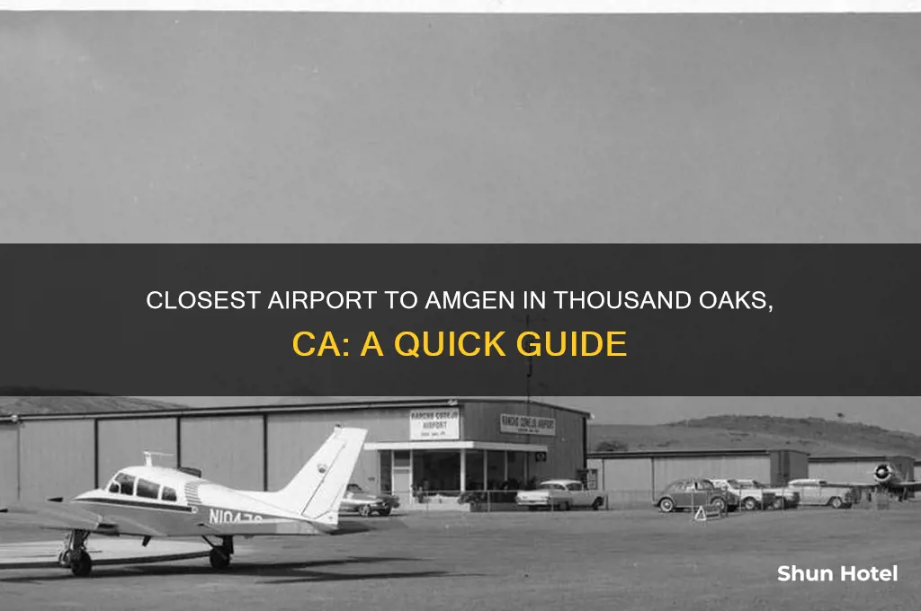 what is closest airport to amgen in thousand oaks ca