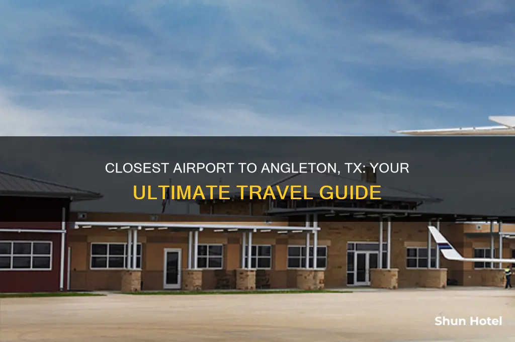 what is closest airport to angleton tx