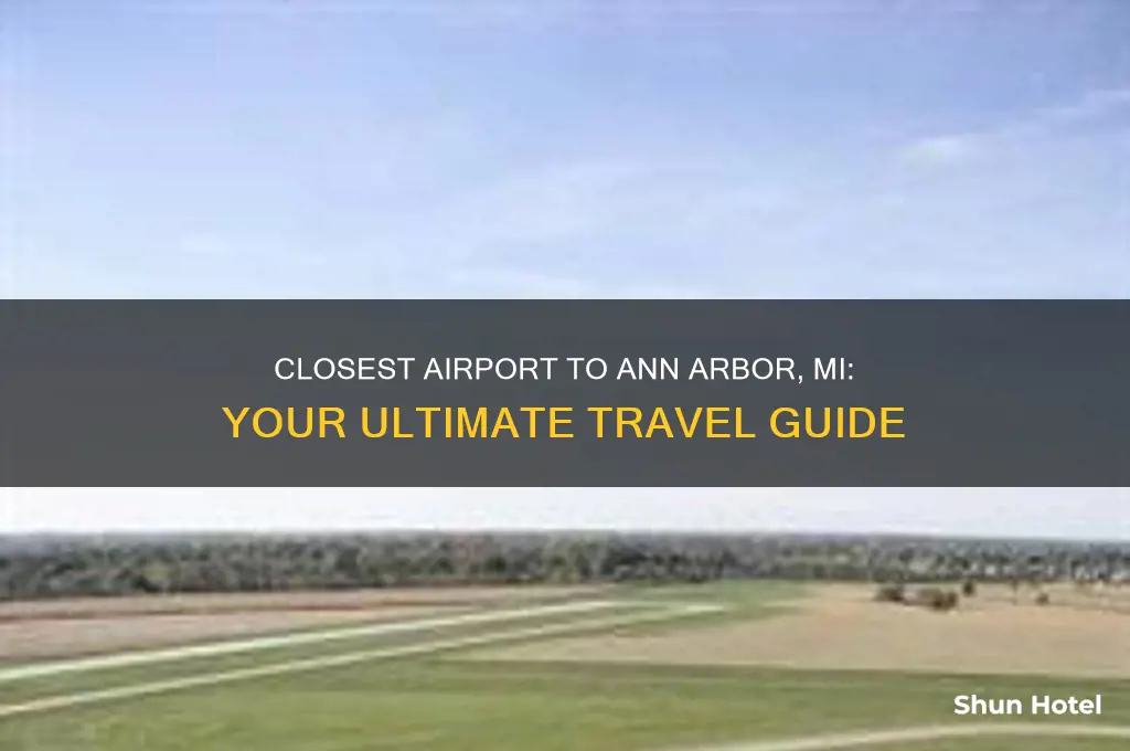 what is closest airport to ann arbor mi