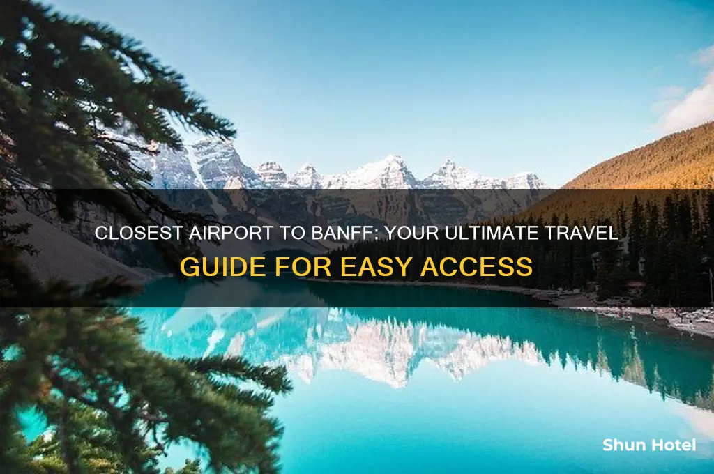 what is closest airport to banff