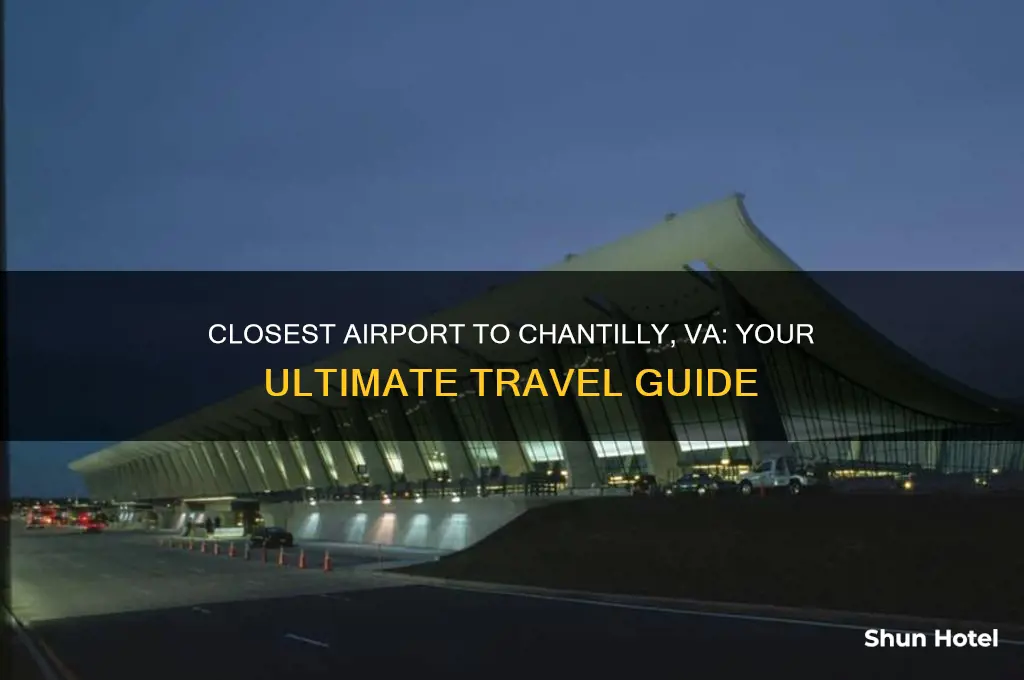 what is closest airport to chantilly va