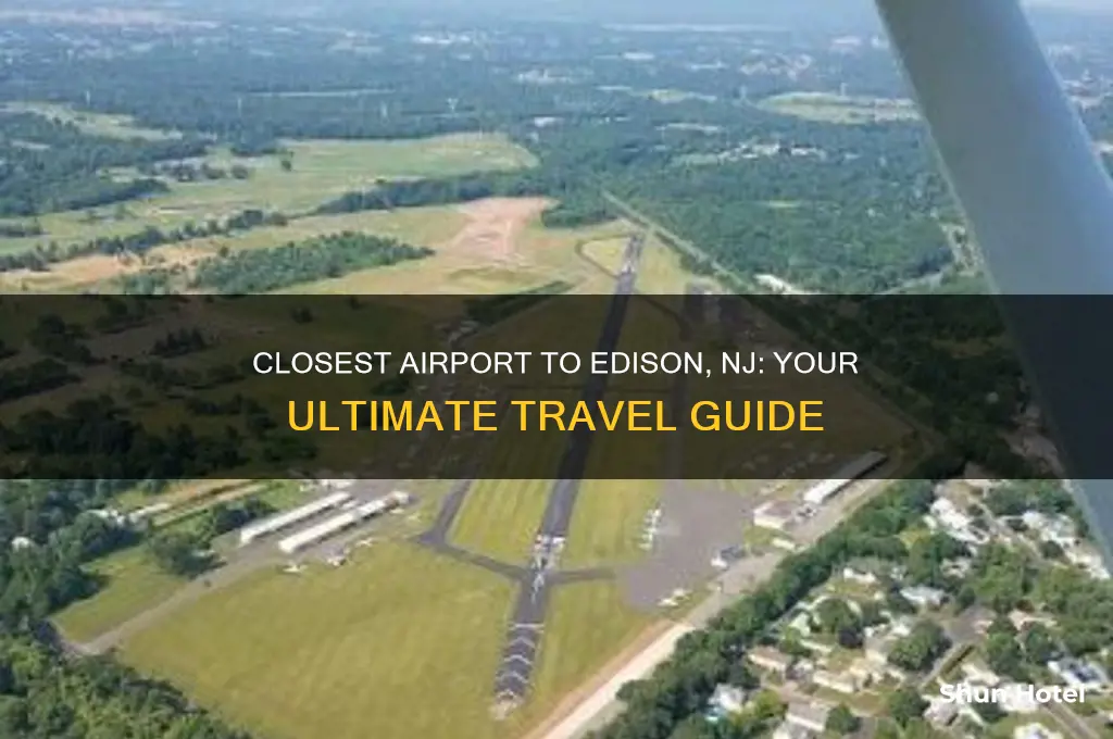 what is closest airport to edison nj