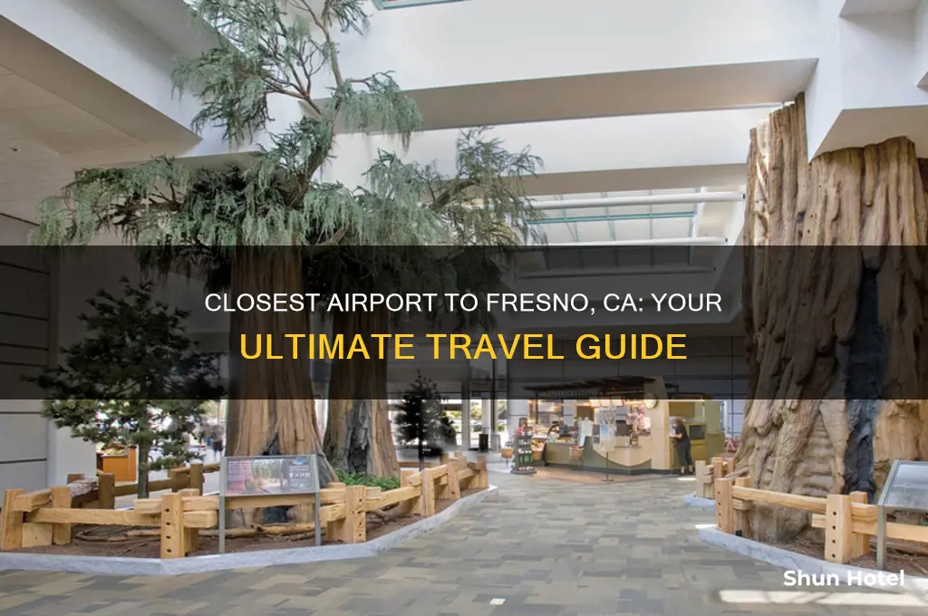 what is closest airport to fresno ca