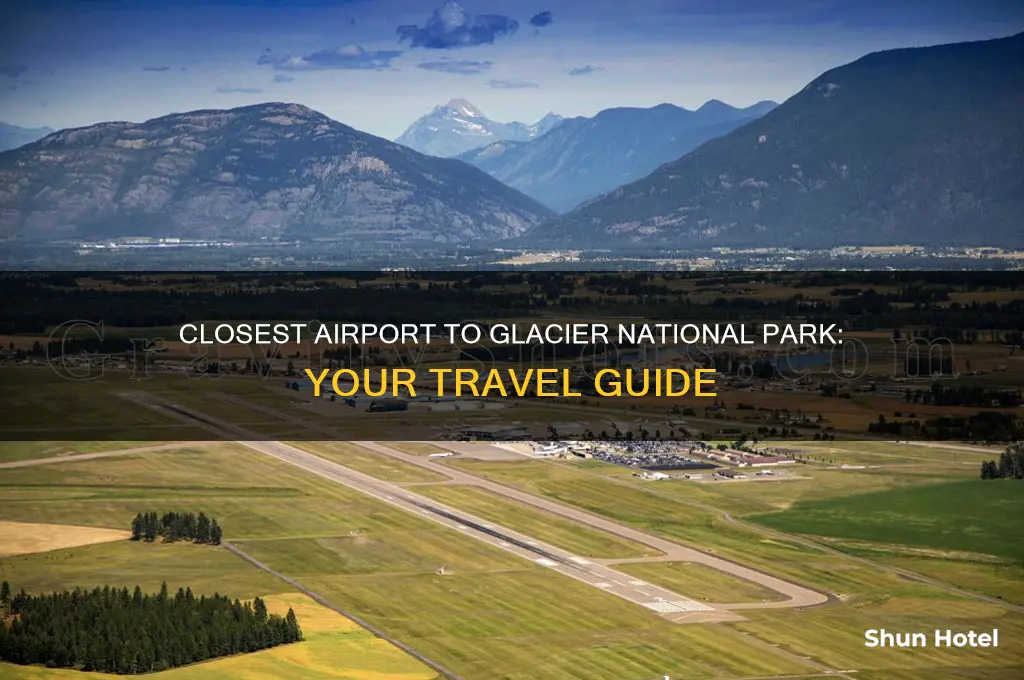 what is closest airport to glacier national park
