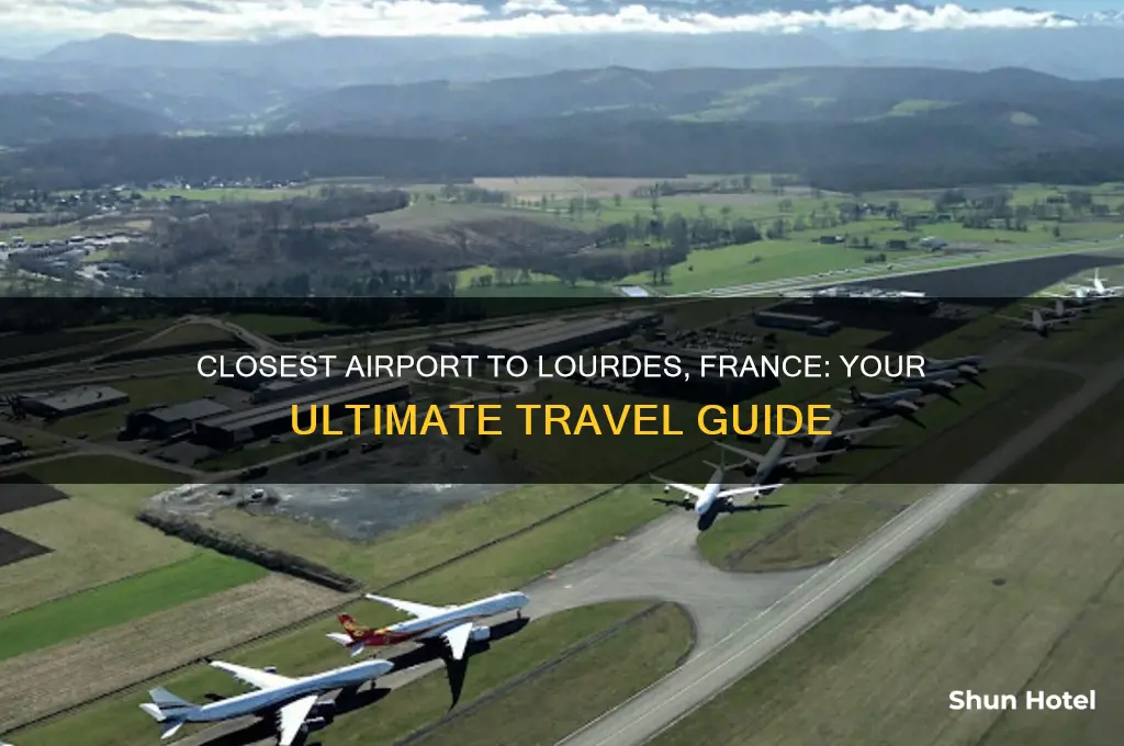 what is closest airport to lourdes france