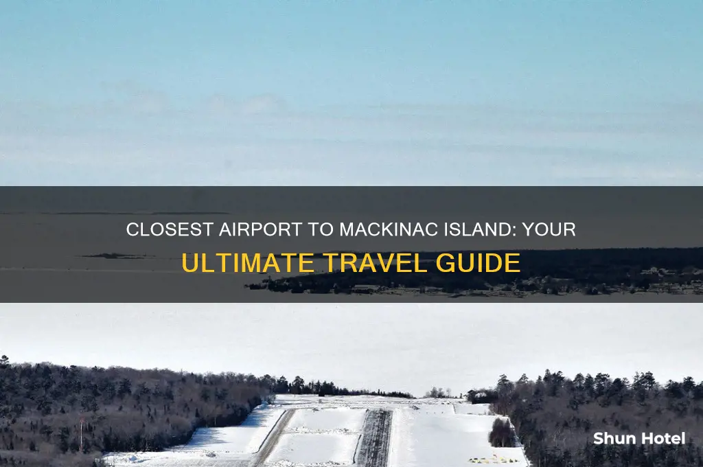 what is closest airport to mackinac island
