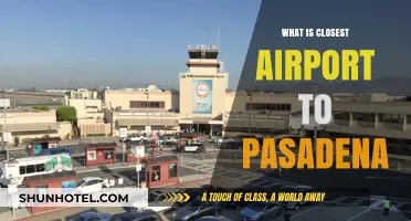 Closest Airport to Pasadena: Your Ultimate Travel Guide