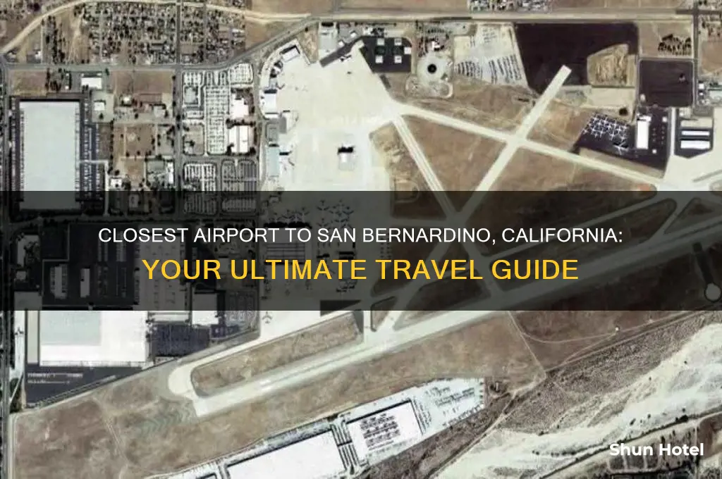 what is closest airport to san berdeno calfornia