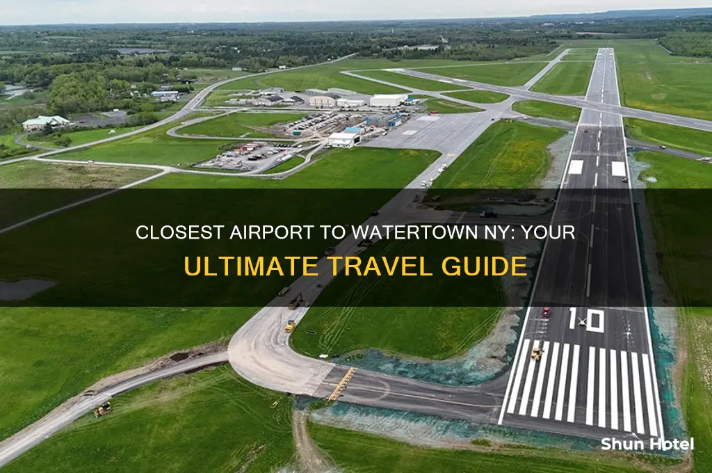 what is closest airport to watertown ny