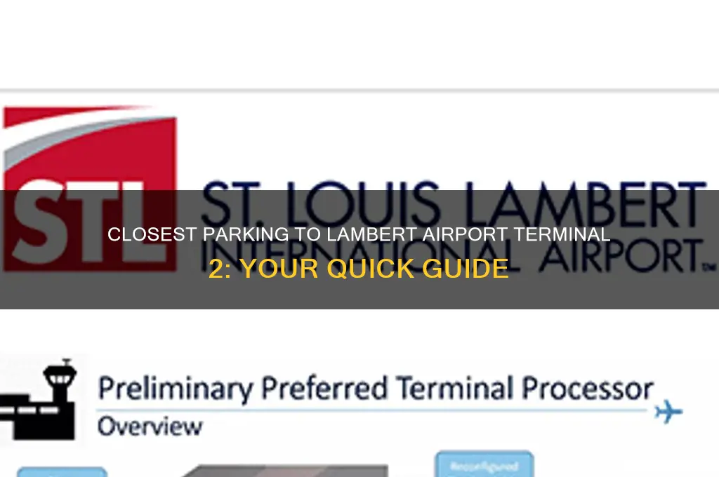 what is closest parking lot to lambert airport terminal 2
