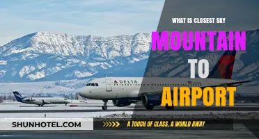 Closest Sky Mountain to Airport: A Traveler's Scenic Adventure Guide