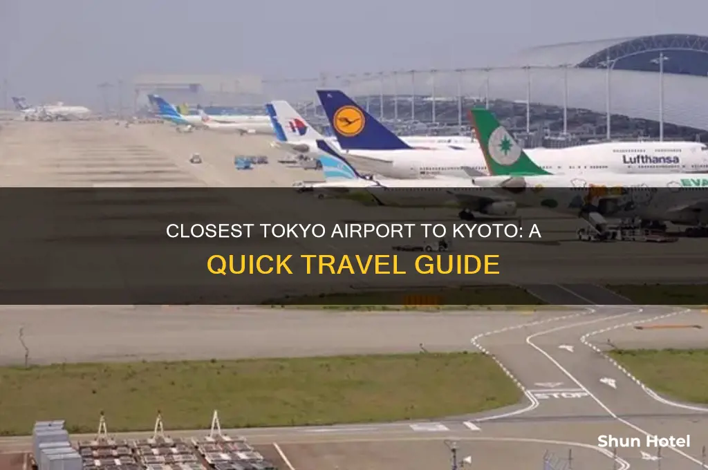 what is closest tokyo airport to kyoto japan