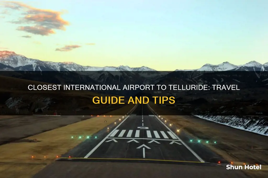 what is closet international airport to telluride