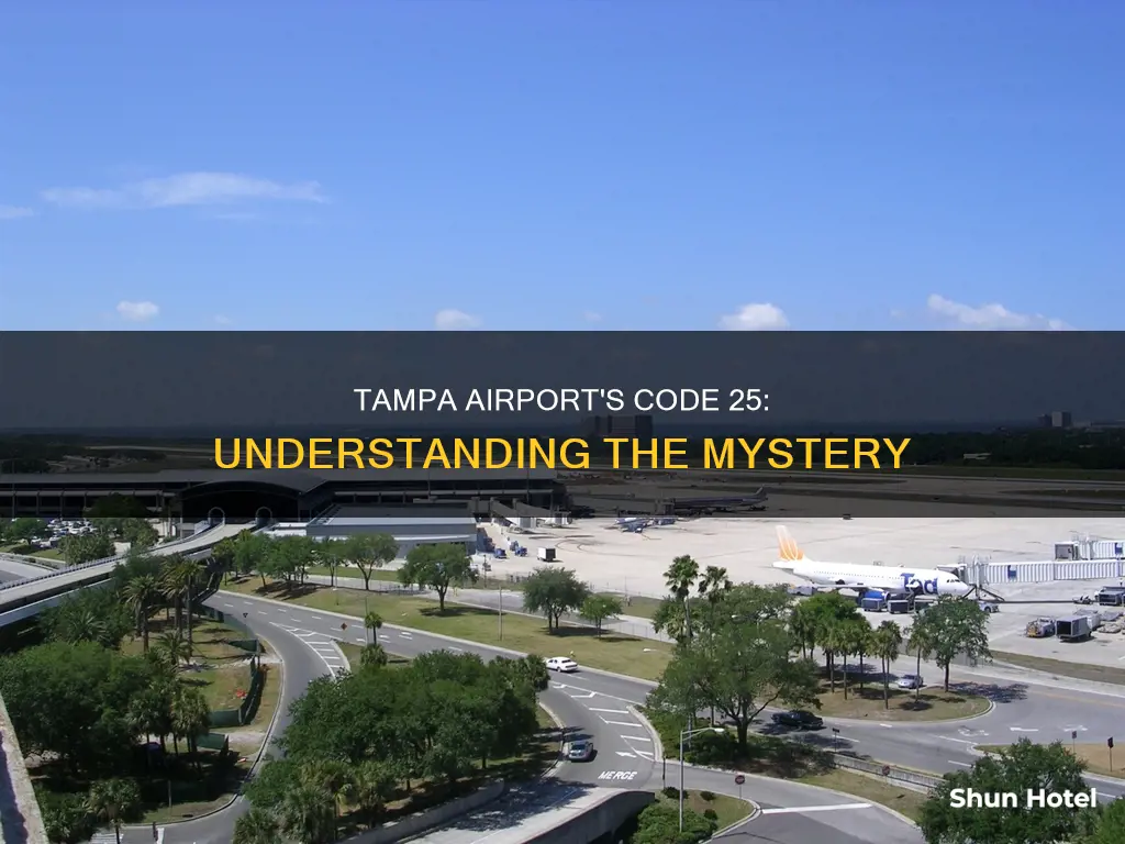 what is code 25 tampa airport