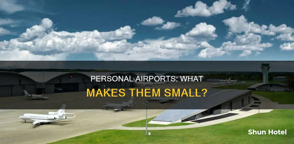 what is consider small personal airport
