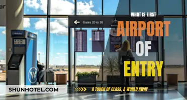 First Airport of Entry: What It Means