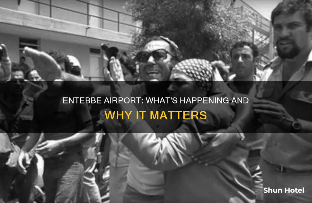 what is happening at entebbe airport