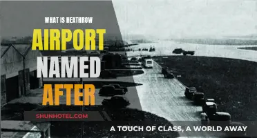 Heathrow Airport: A Historical Naming Convention