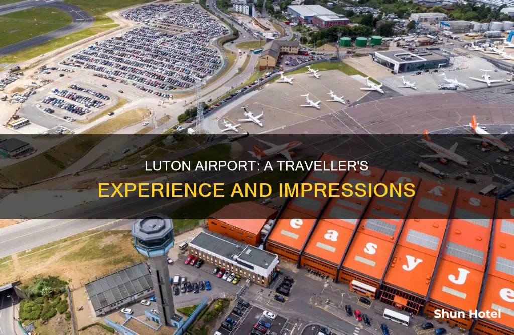 what is london luton airport like