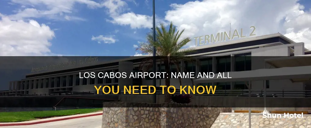 what is los cabos airport name