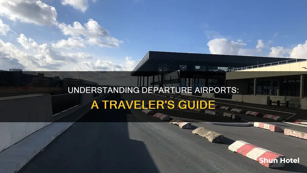 what is meant by departure airport