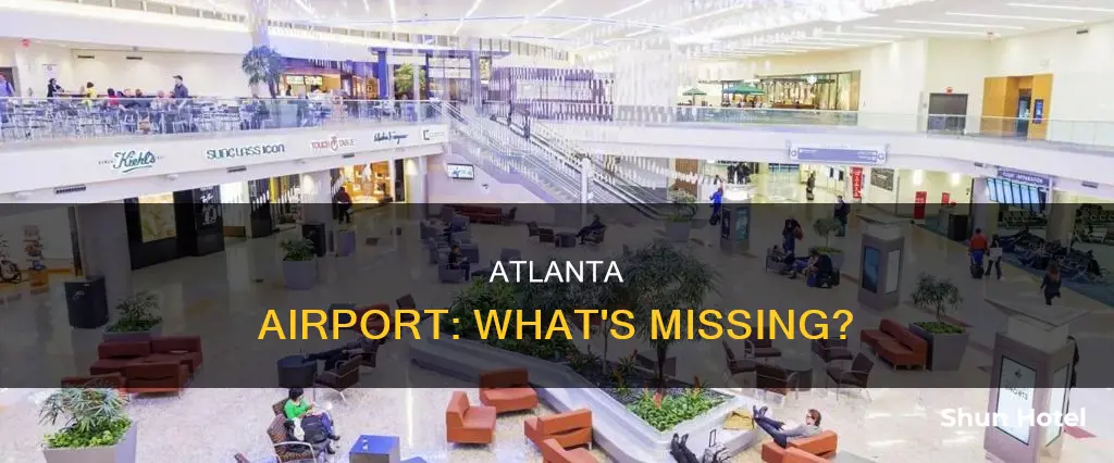what is needed in atlanta airport