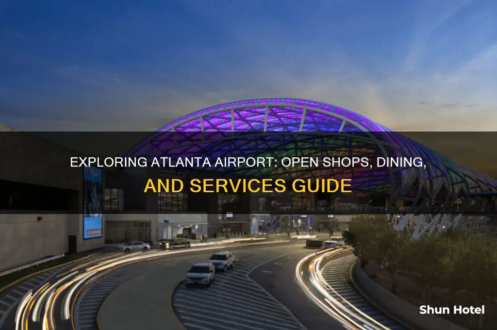what is open at atlanta airport