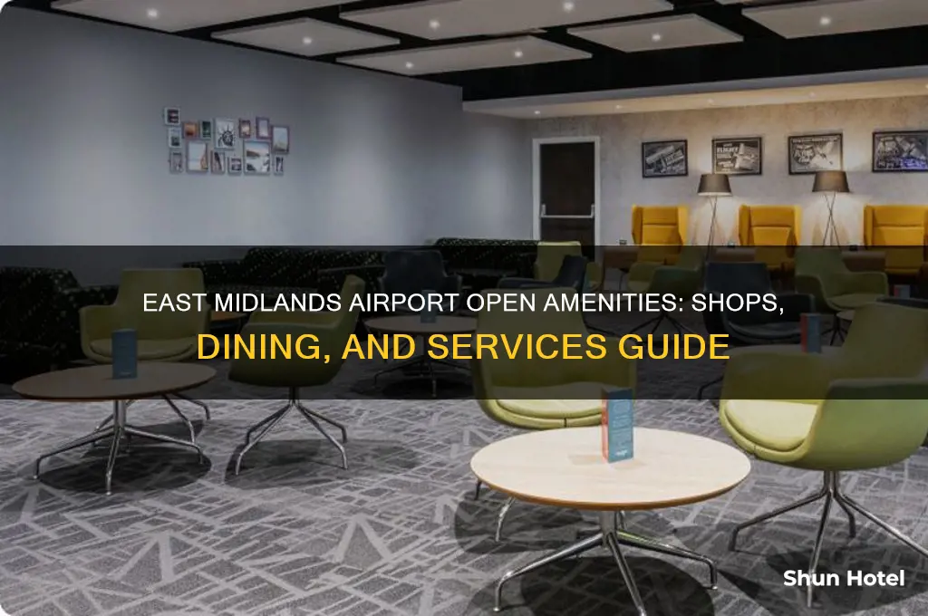 what is open at east midlands airport