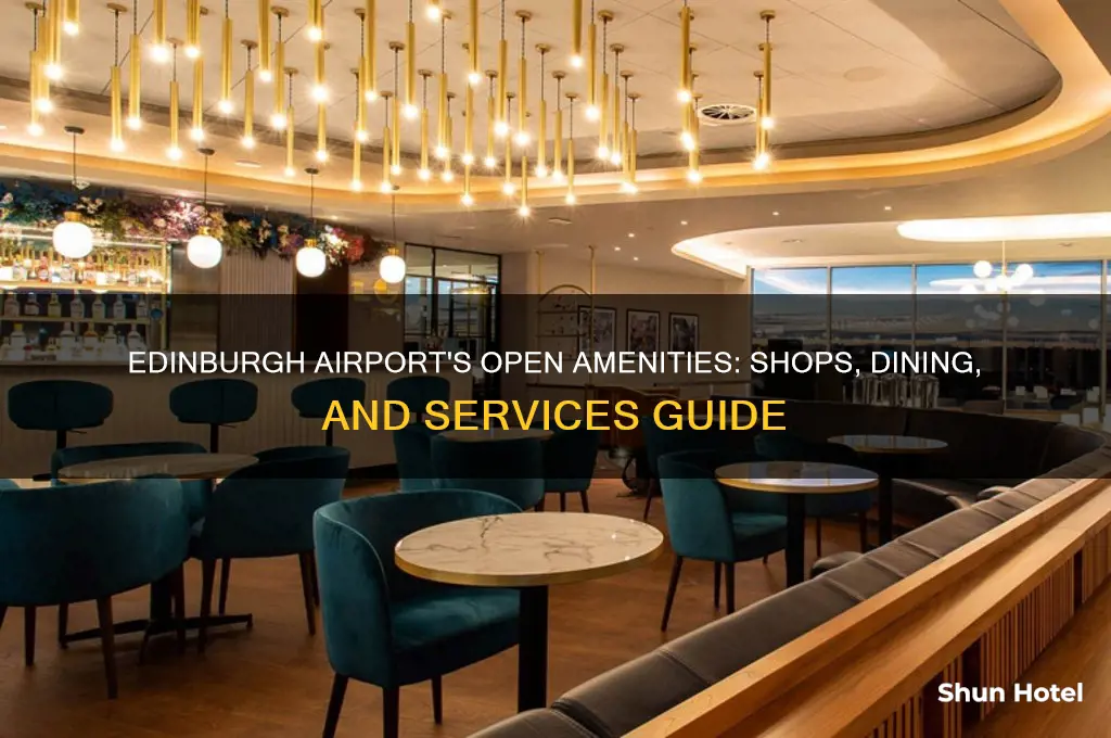 what is open at edinburgh airport