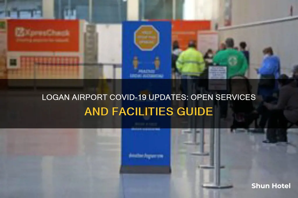 what is open at logan airport covid