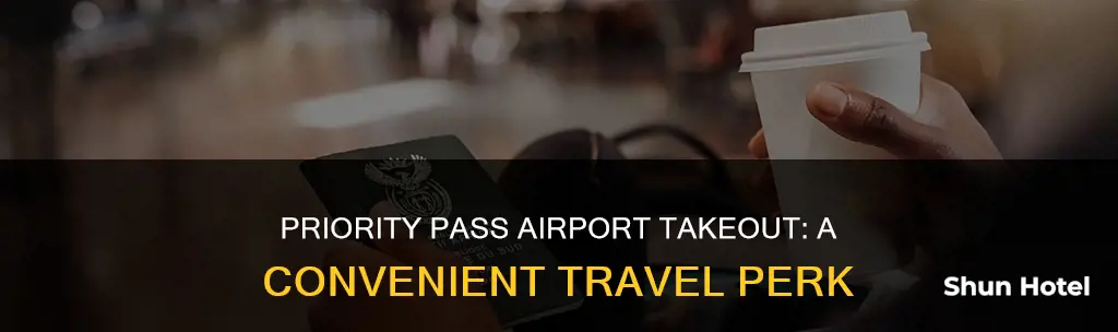 what is priority pass airport takeout