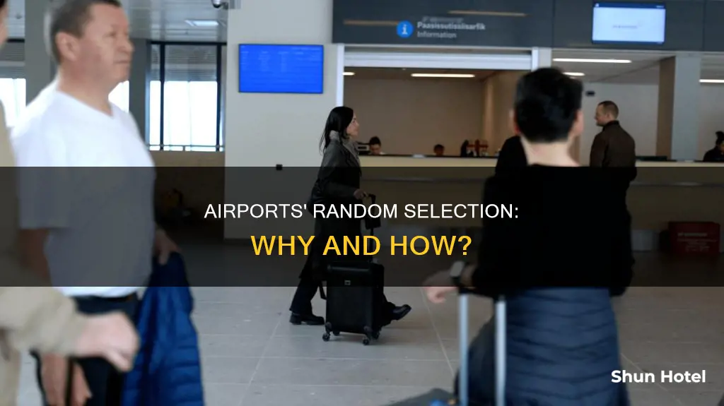 what is random selection at airports