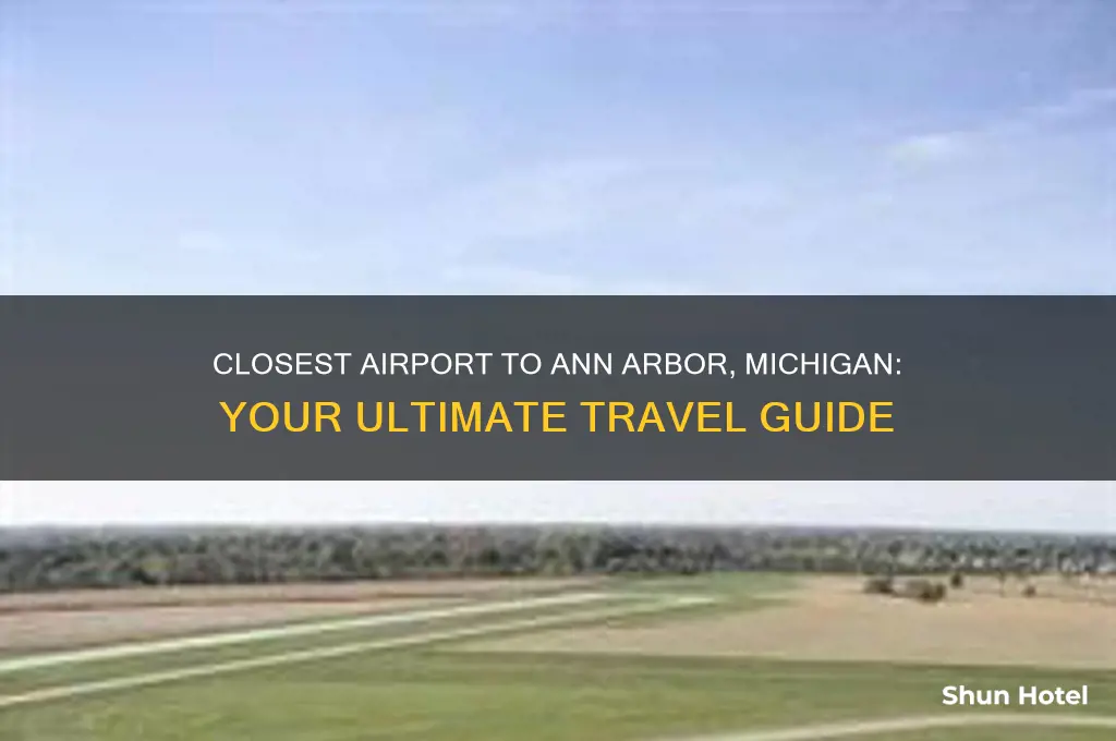 what is rhe closest airport to ann arbor michigen