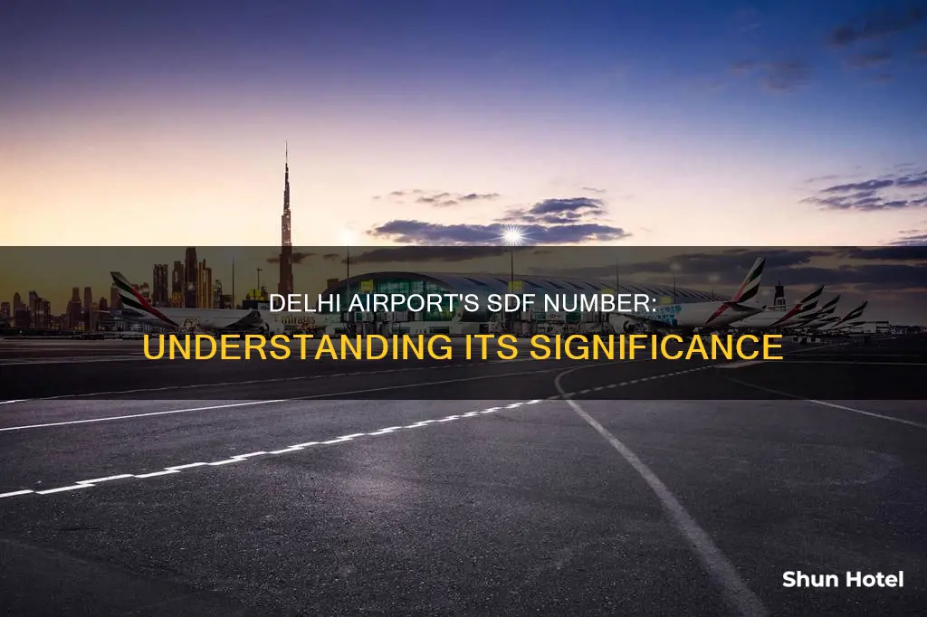 what is sdf number delhi airport