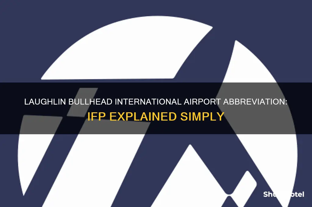 what is the abbreviation for laughlin bullhead international airport