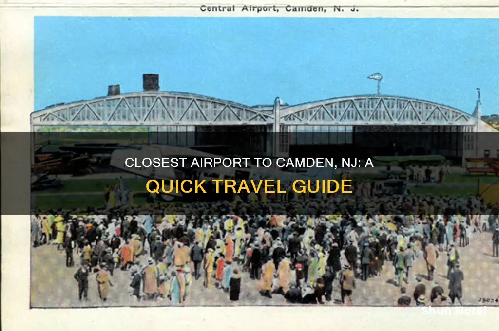 what is the airport closest to camden nj