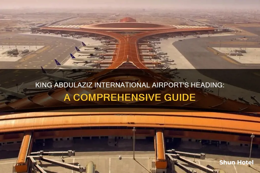 what is the airport heading for king abdulaziz international airport
