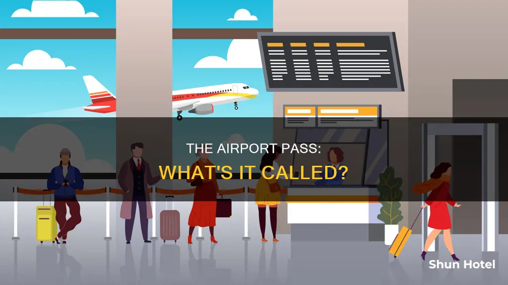 what is the airport pass called