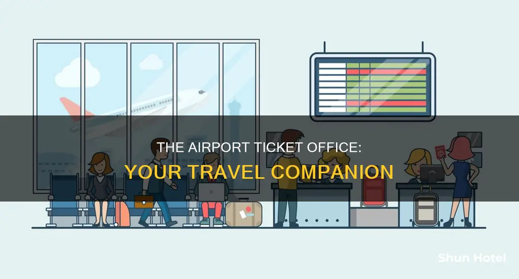 what is the airport ticket office