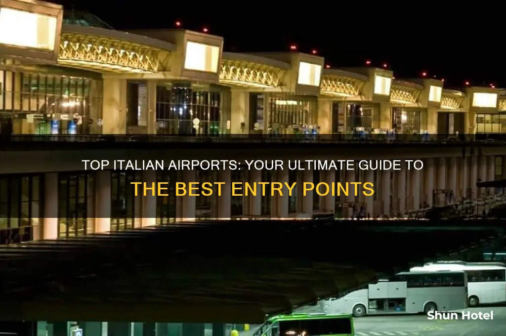 what is the best airport in italy to fly into